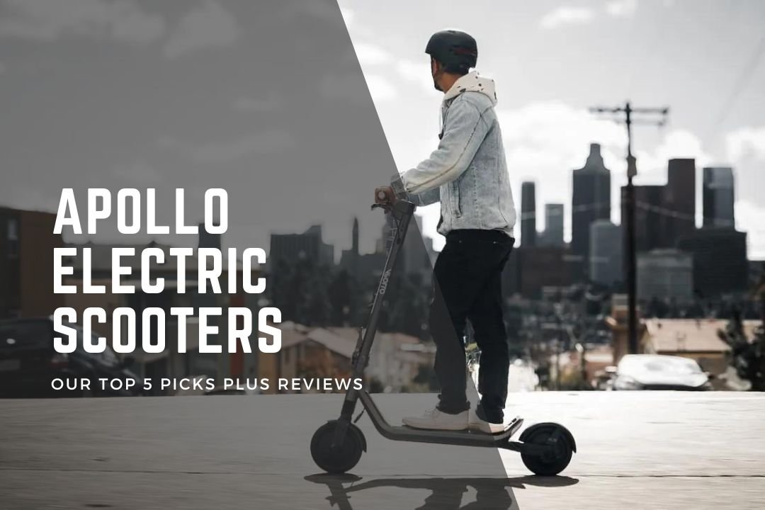 Apollo Eelctric Scooters Top 5