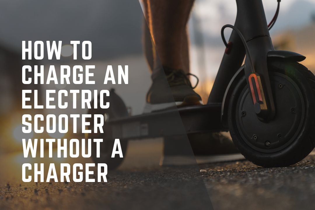 How To Charge an Electric Scooter Without A Charger