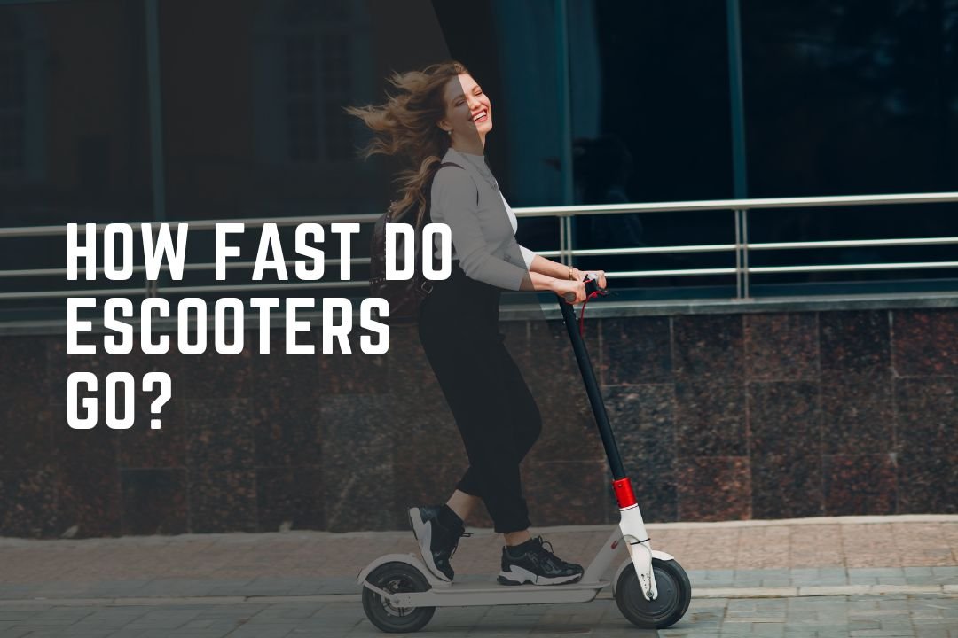 How Fast Do Escooters Go